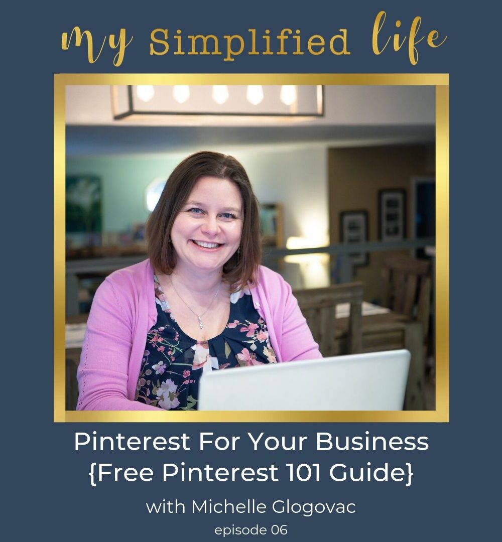 pinterest for your business my simplified life podcast
