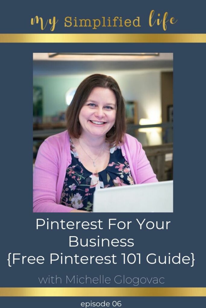 Pinterest Business My Simplified Life Podcast