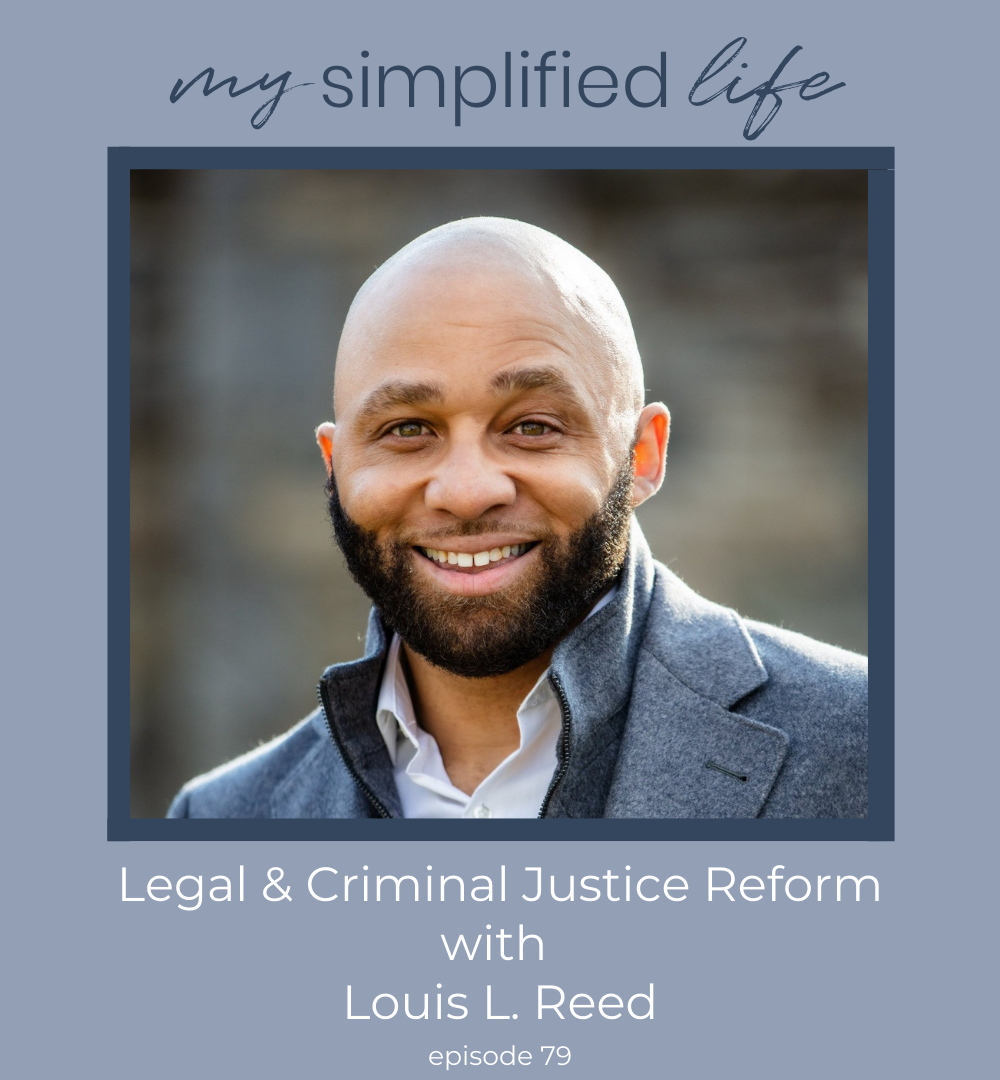 Legal & Criminal Justice Reform with Louis L. Reed
