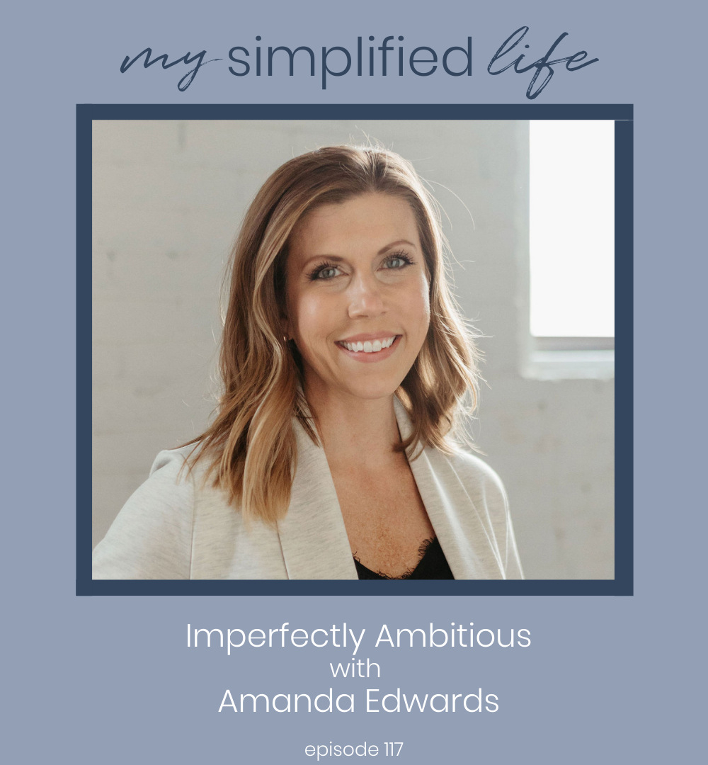 Imperfectly Ambitious with Amanda Edwards