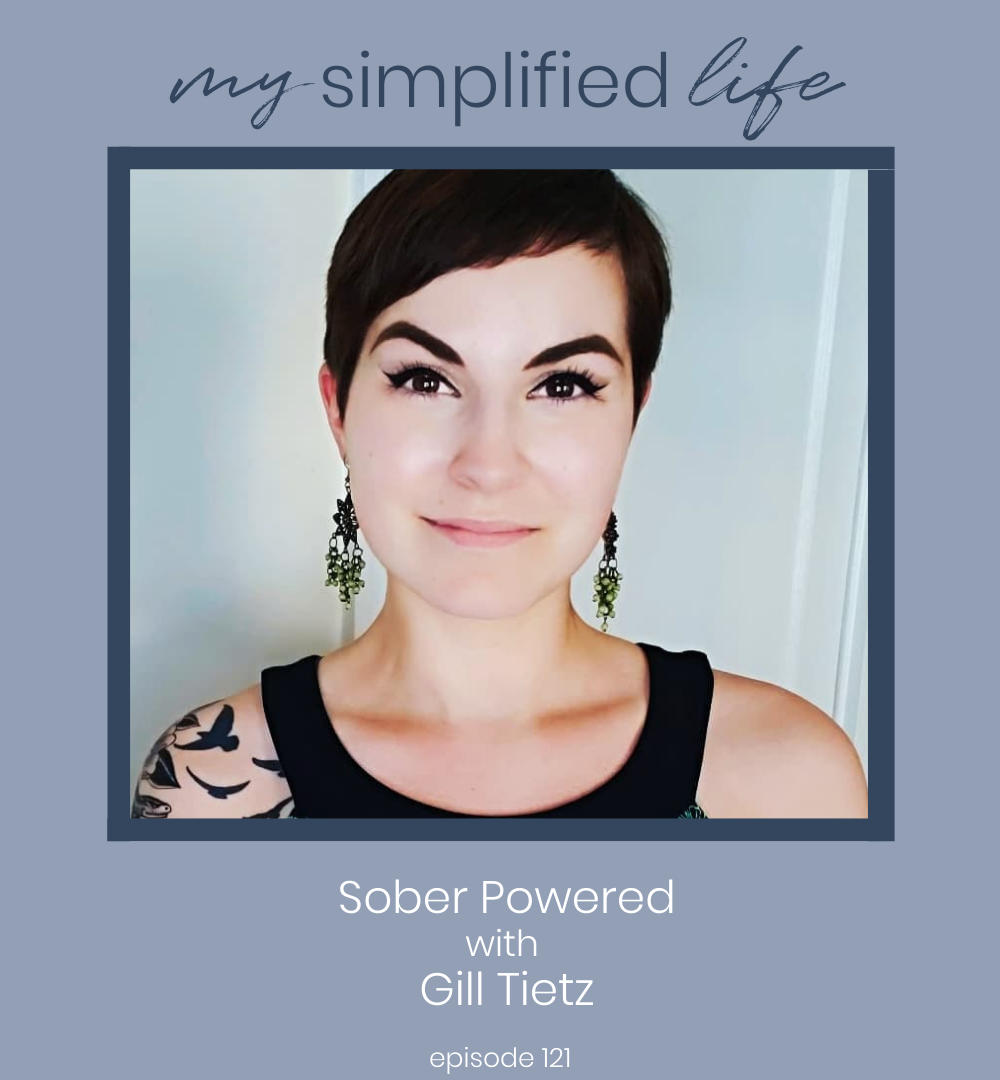 #121 Sober Powered with Gill Tietz