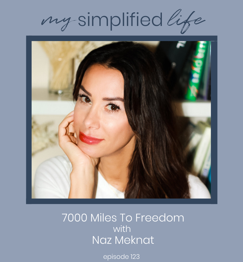 #123 Using Your Authentic Voice & Sharing Your Journey with Naz Meknat