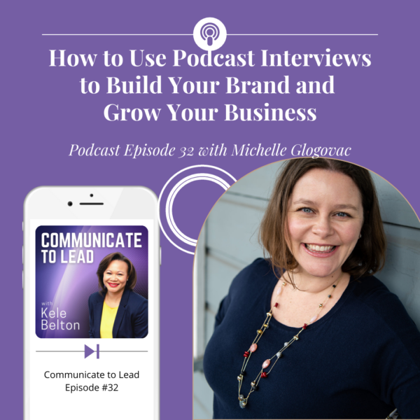 Michelle Glogovac on the Communicate To Lead podcast